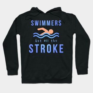 Swimmers Got All the Stroke Hoodie